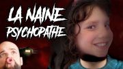 La naine psychopathe